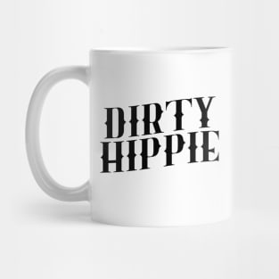 Dirty Hippie Mug